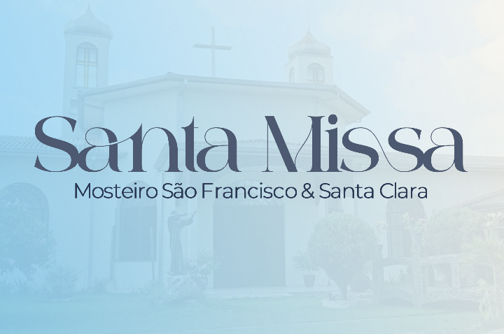Santa Missa | Mosteiro