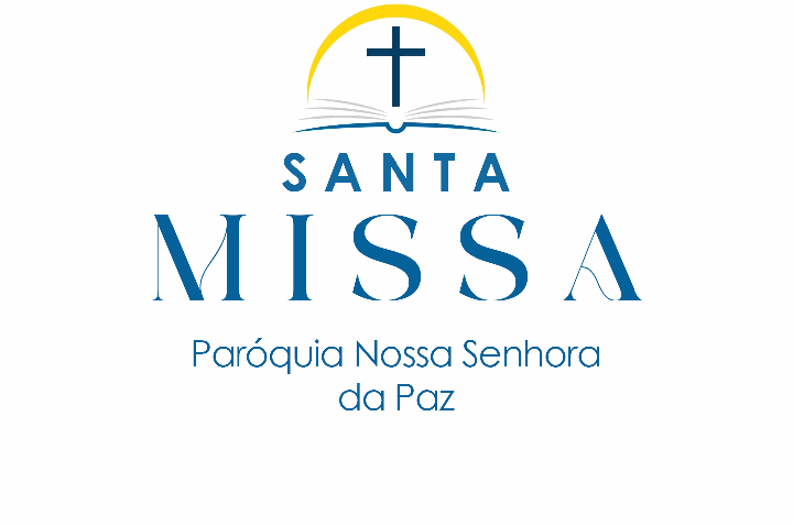 Santa Missa | Paróquia Nossa Senhora da Paz