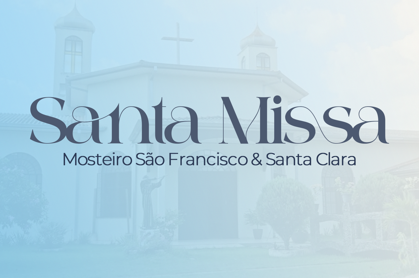 Santa Missa | Mosteiro