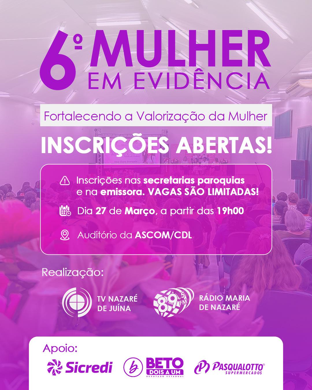 Inscrições abertas para a 6ª edição do Mulher em Evidência promovido pela Rádio Nazaré