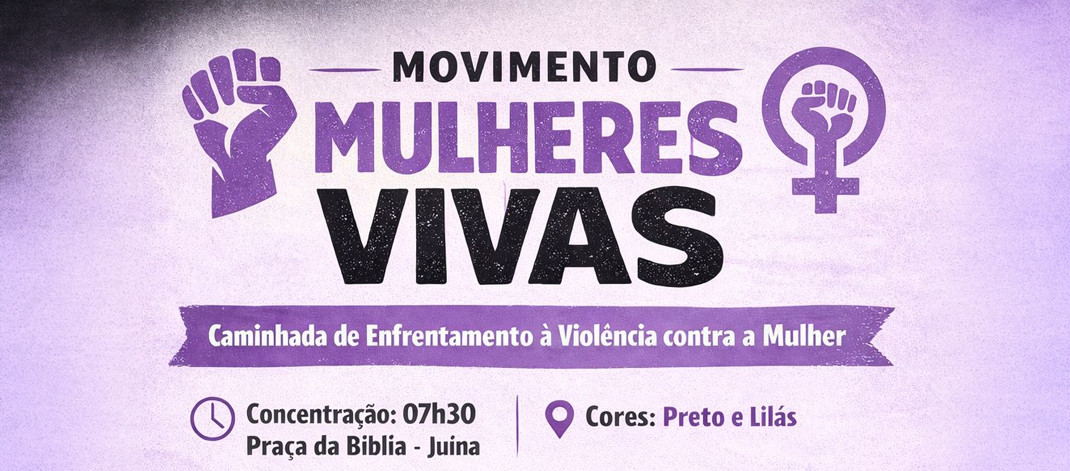Movimento “Mulheres Vivas” mobiliza Juína no enfrentamento à violência contra a mulher